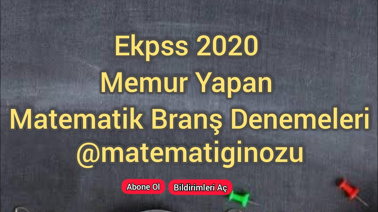 EKPSS 2020 LİSE-ÖNLİSANS-LİSANS--MATEMATİK BRANŞ DENEMELERİ