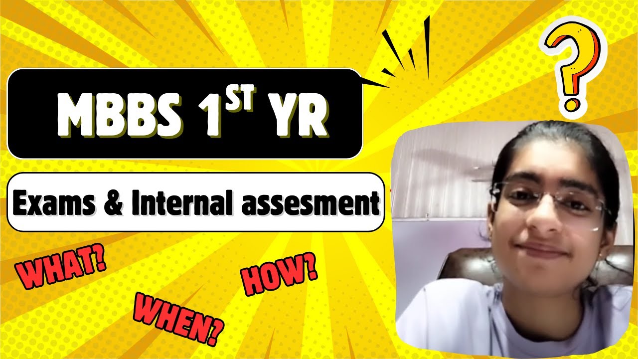 MBBS EXAMS & INTERNALS - What, When and How ? #mbbs