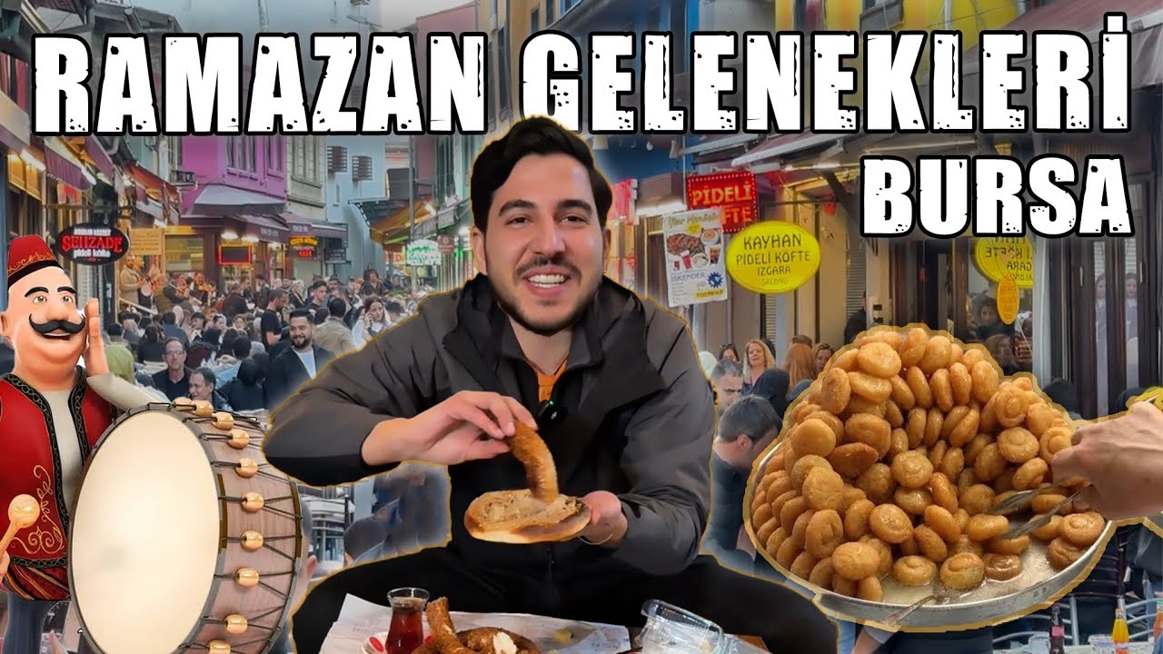 BURSA RAMAZAN GELENEKLERİ! İftar ve sahur lezzetleri