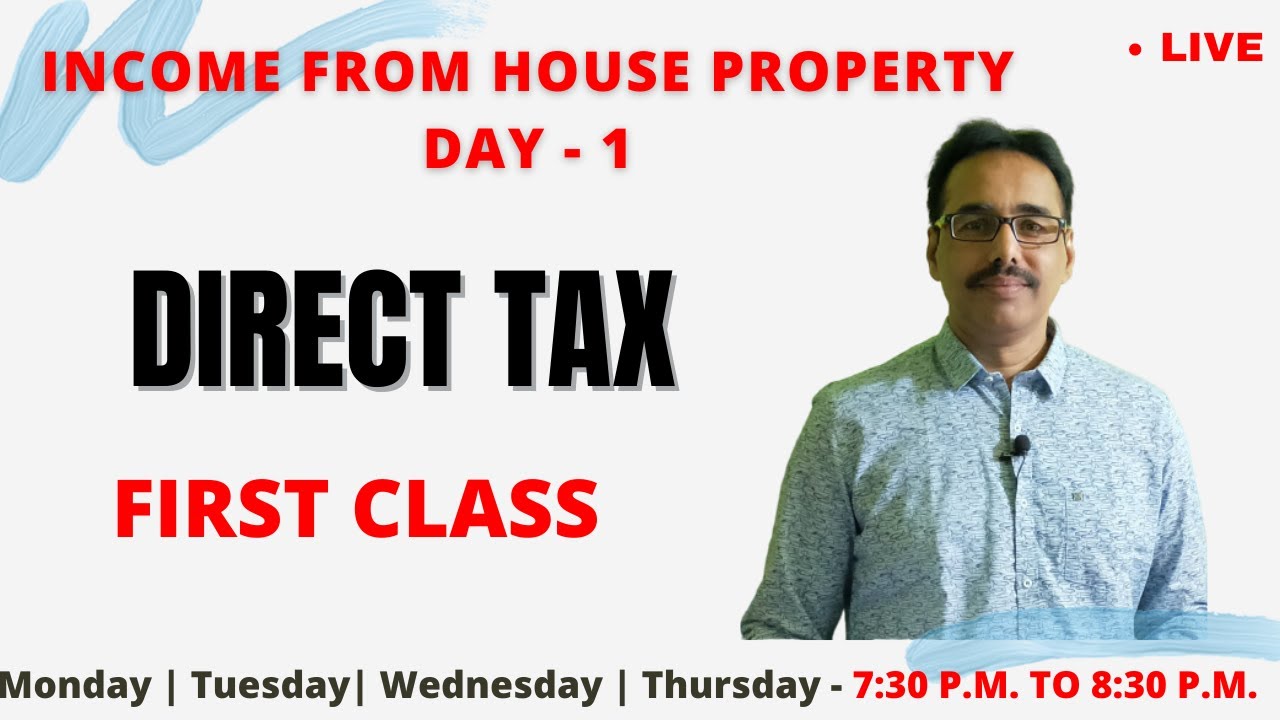 INCOME FROM HOUSE PROPERTY | DIRECT TAX | PART-1 | LIVE CLASSES | @Mathur Sir Classes