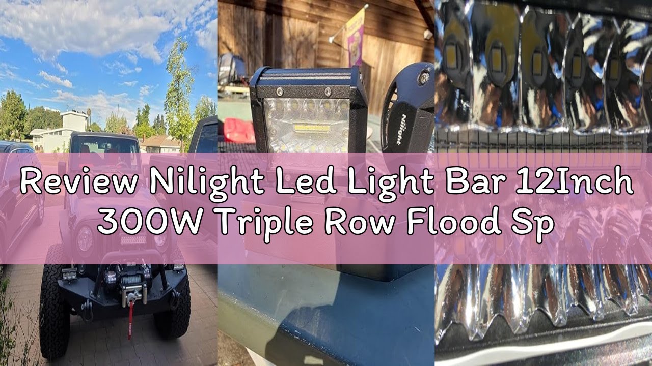 Review Nilight Led Light Bar 12Inch 300W Triple Row Flood Spot Combo 30000LM Bar Driving Boat Lighti