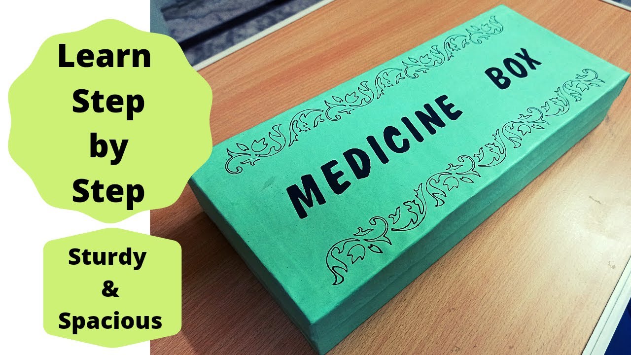 How to make a Medicine box | Sturdy & Spacious | Handmade | Easy and cheap | Lockdown craft & DIY