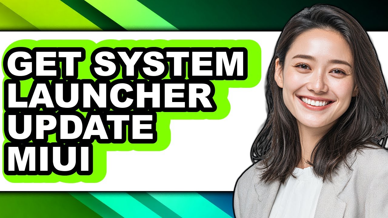 How to Get System Launcher Update Miui - Full Guide