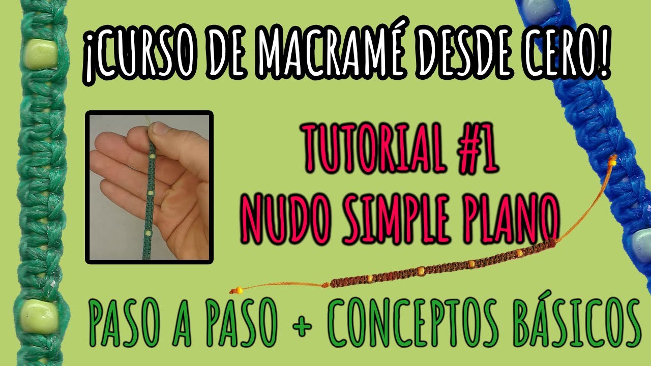 Curso MACRAMÉ desde CERO | Tutorial #1 | NUDO SIMPLE PLANO |