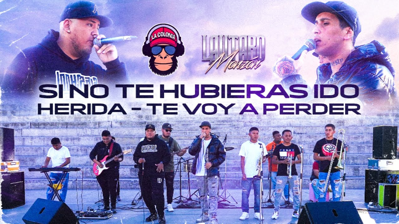 La Colonia Sound ft. Lautaro Monzon   -- Si no te hubieras ido / Herida / Te voy a perder