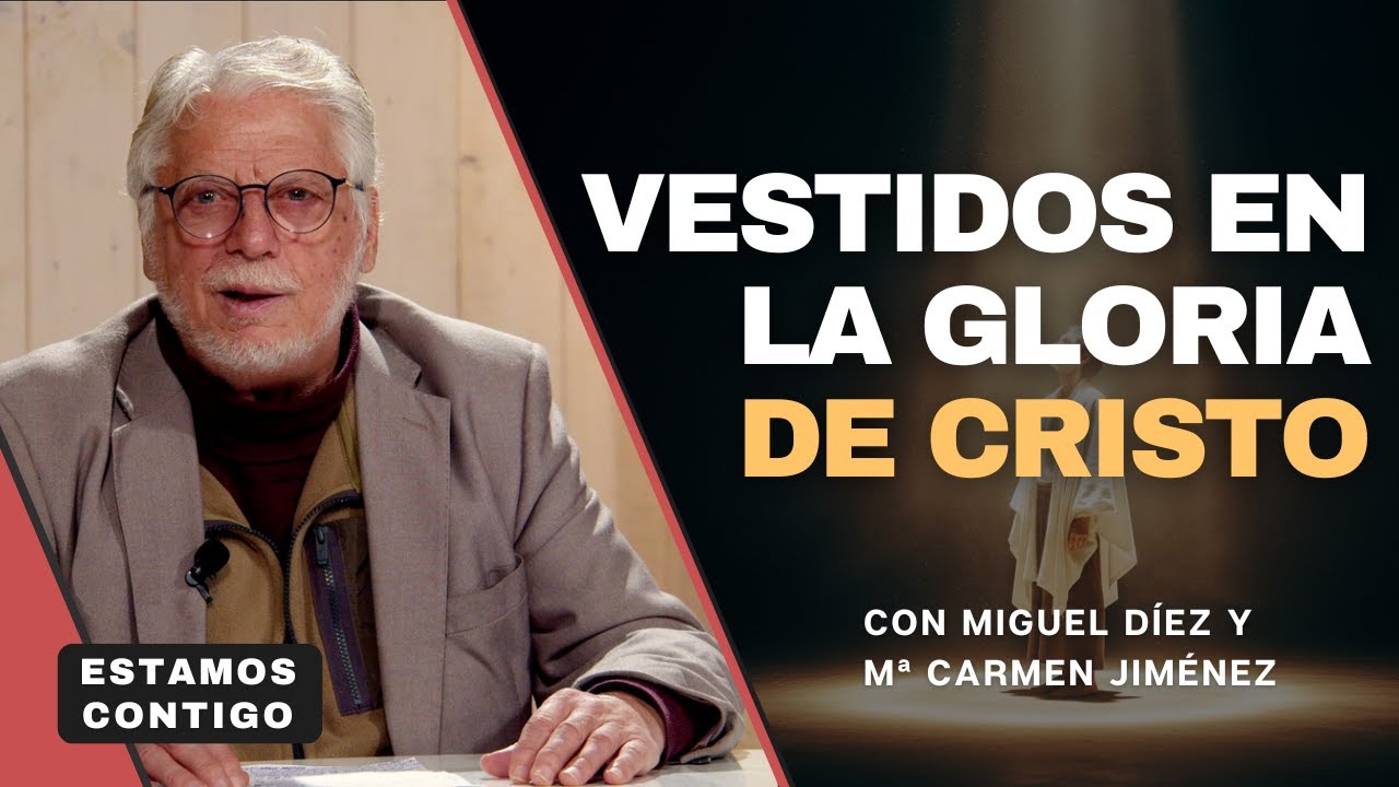 Vestidos por Dios: del orgullo a la dignidad // Estamos Contigo