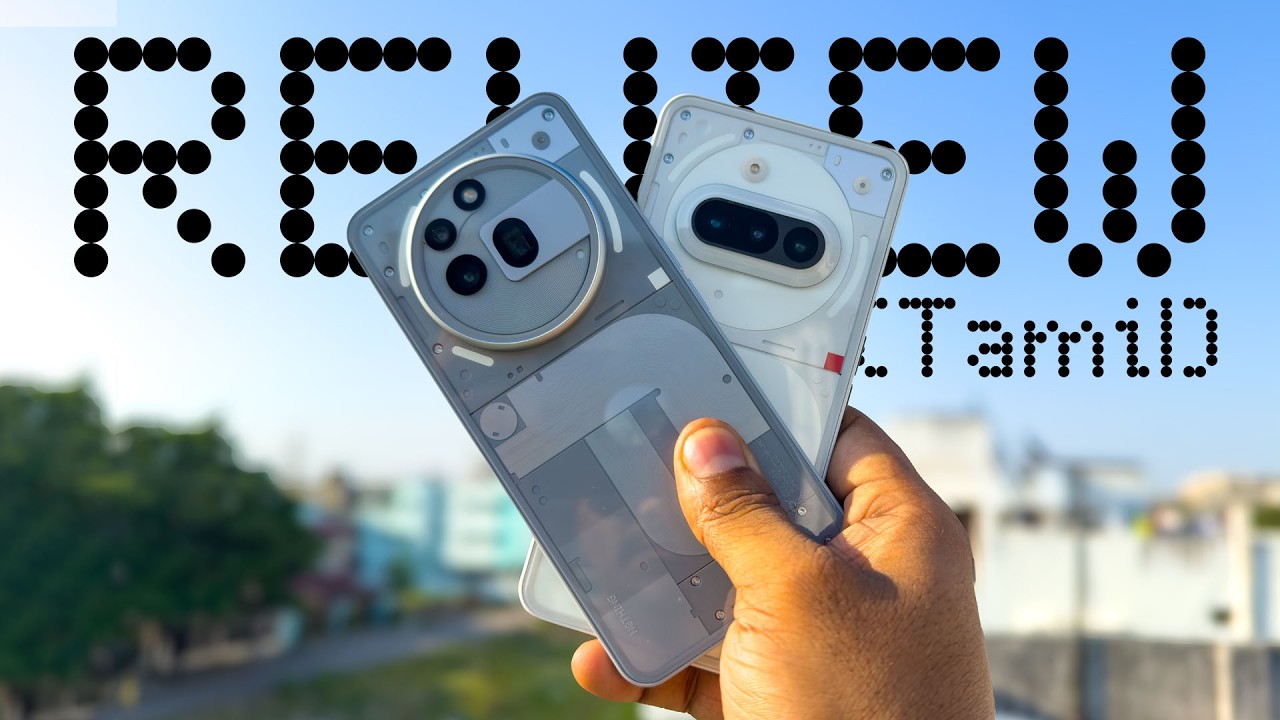 Nothing Phone 3a & Pro Review (Tamil | தமிழ்)