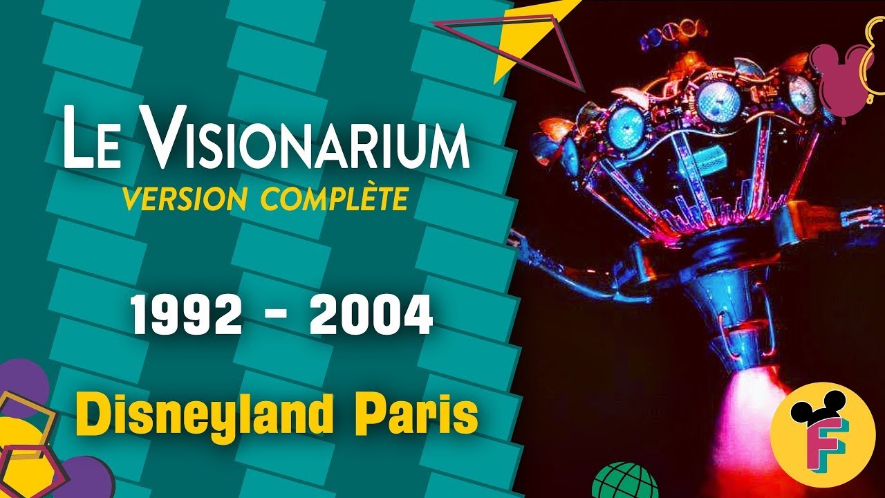 Le Visionarium (1992-2004) - Version Complète | Disneyland Paris