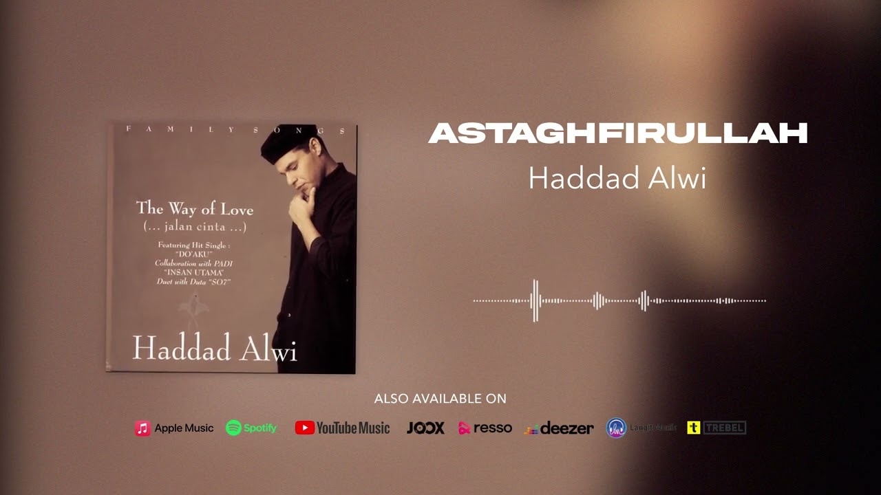 Haddad Alwi - Astaghfirullah (Official Audio)