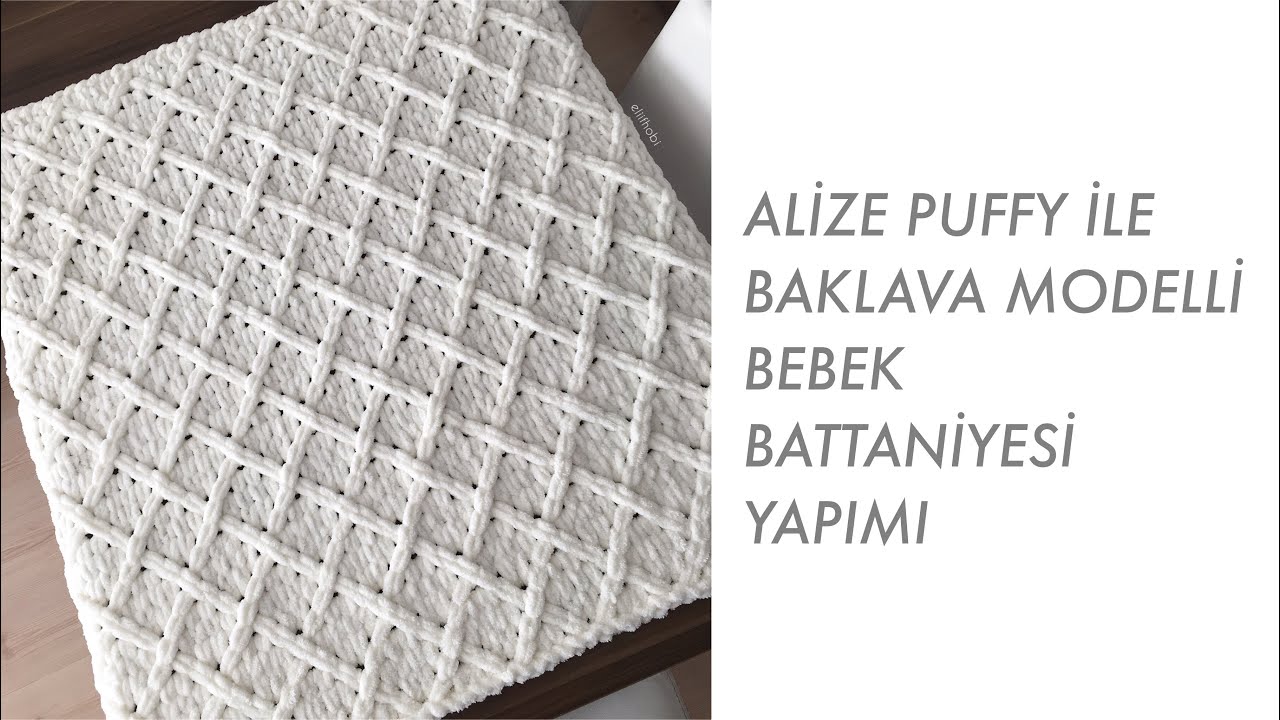 Alize Puffy ile “Baklava” Modelli Bebek Battaniyesi Yapımı | Crochet “Diamond” Blanket