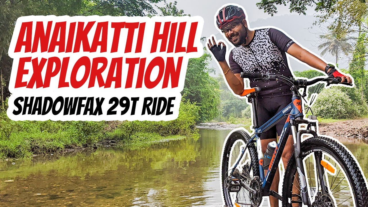 Anaikatti Hill Exploration | Shadowfax 29t | @Outdoors91in | Tamil vlog
