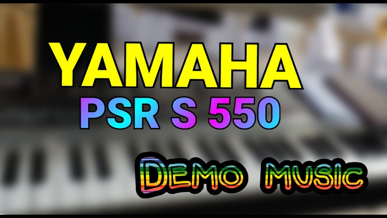 YAMAHA S 550 DEMO MUSIC #yamaha#550s#onemanmusic#yamahamusiccenter#