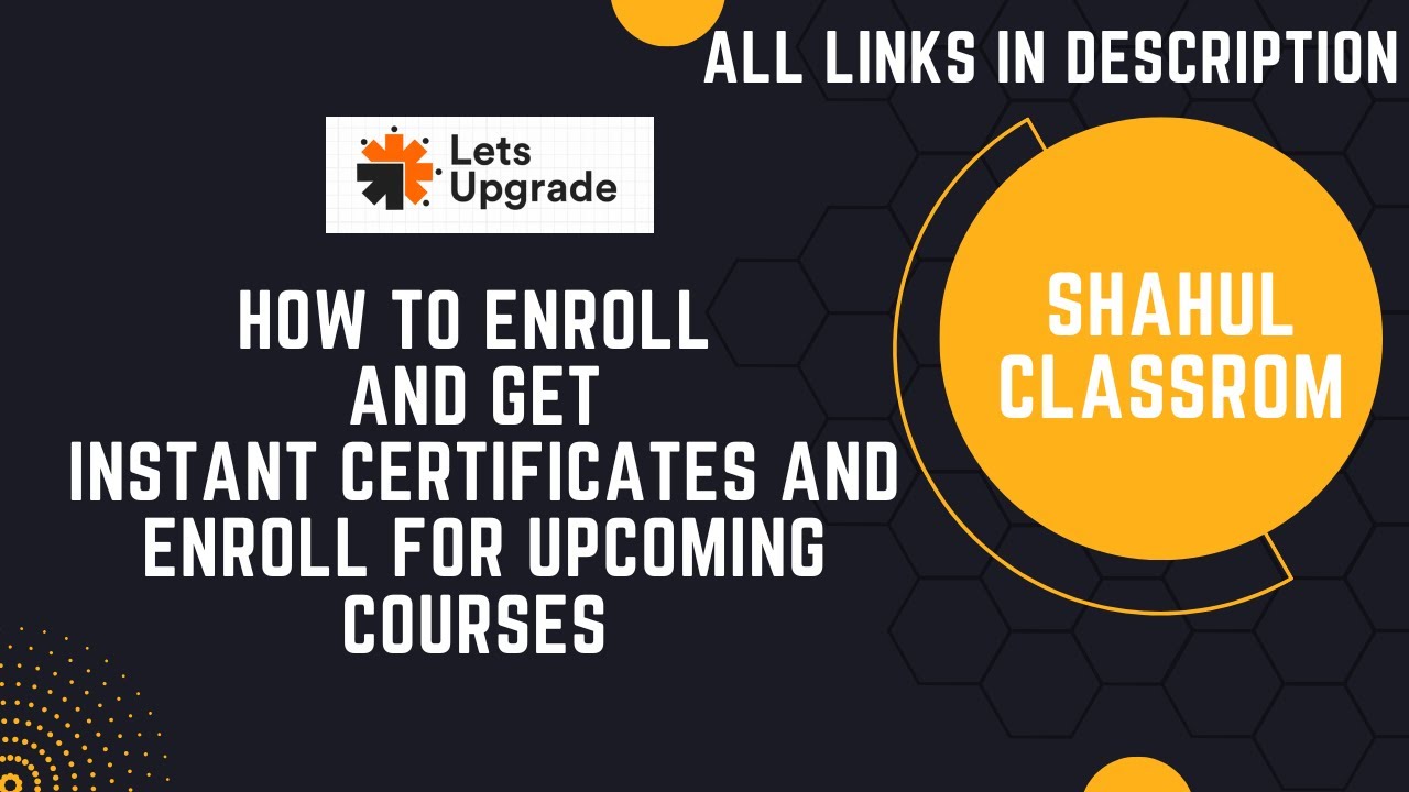 How to Download Free Instant Certificates from LetsUpgrade + Register for Upcoming Courses