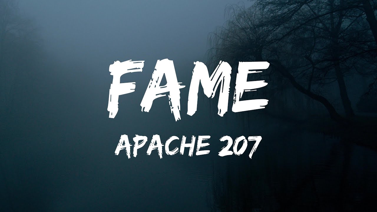 Apache 207 - Fame (Lyrics)