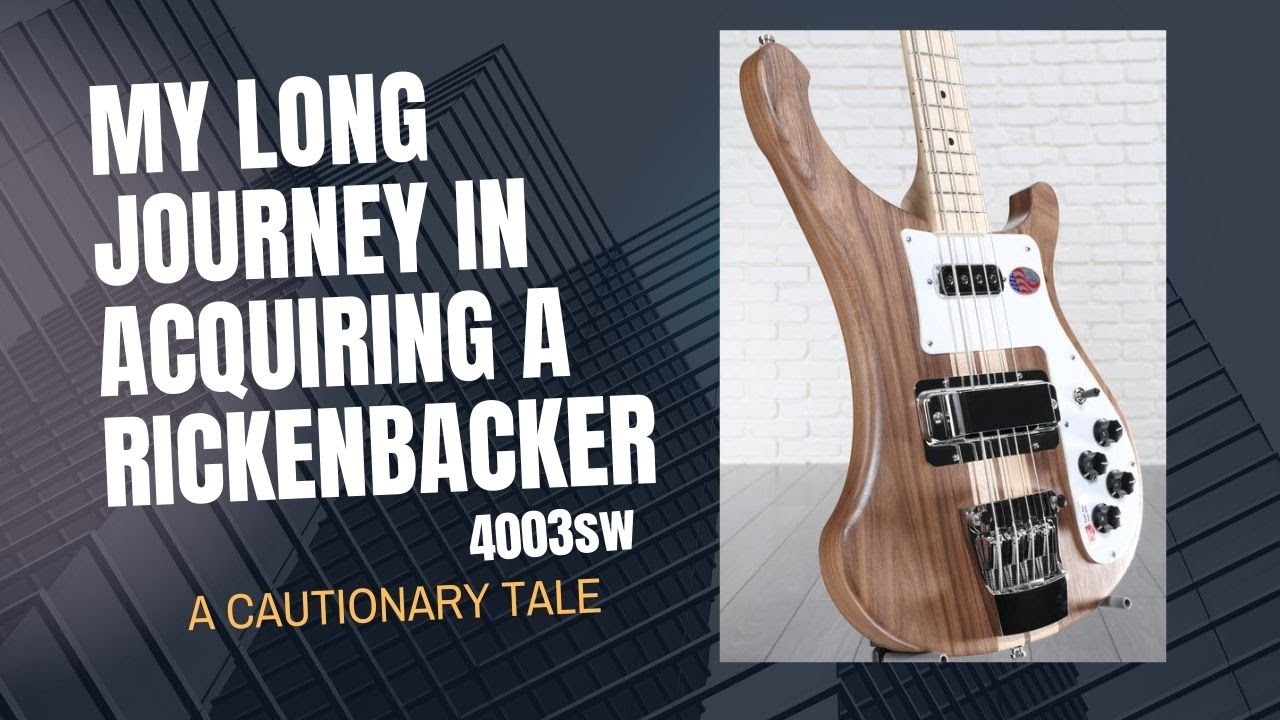 Мой долгий путь к приобретению бас-гитары Rickenbacker 4003sw (поучительная история)