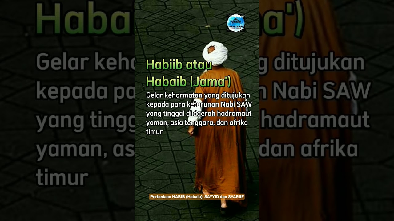 PERBEDAAN HABIB, SYARIF DAN SAYYID