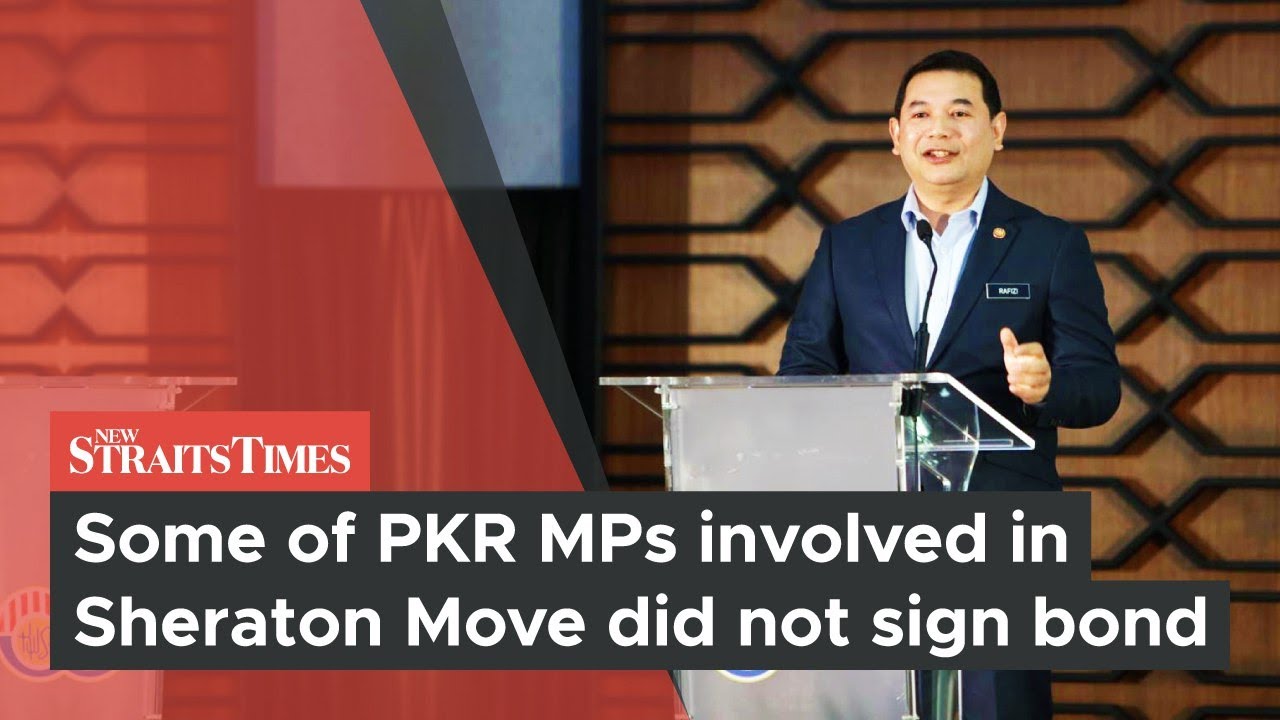 Some of PKR MPs involved in Sheraton Move did not sign bond