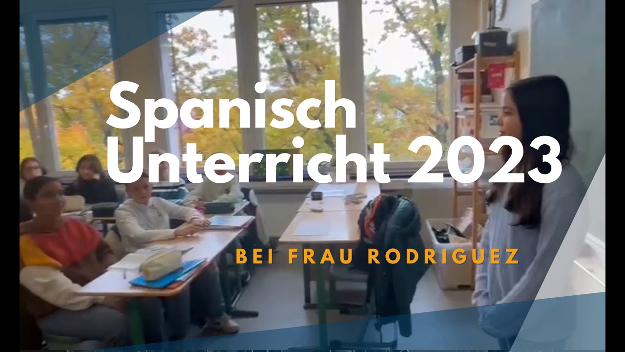 Spanisch Unterricht 2023 (Sophie-Scholl-Gymnasium Oberhausen)