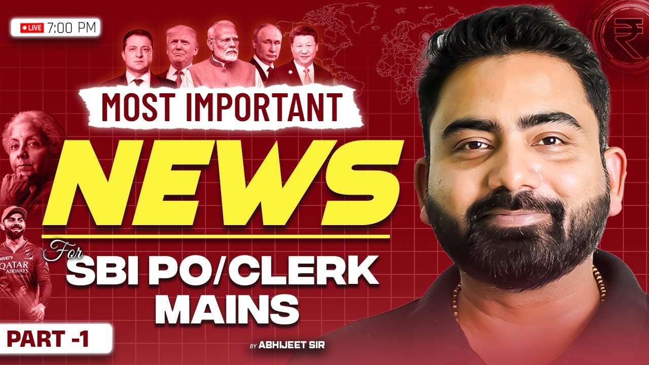Most Important News for SBI PO/Clerk Mains 2025 | Part 1 | By Abhijeet Sir