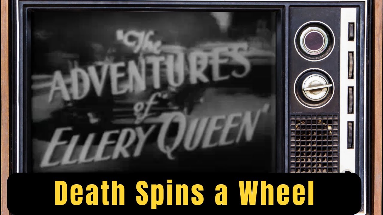 📺 The Adventures of Ellery Queen - Death Spins a Wheel | Classic TV Full Episode