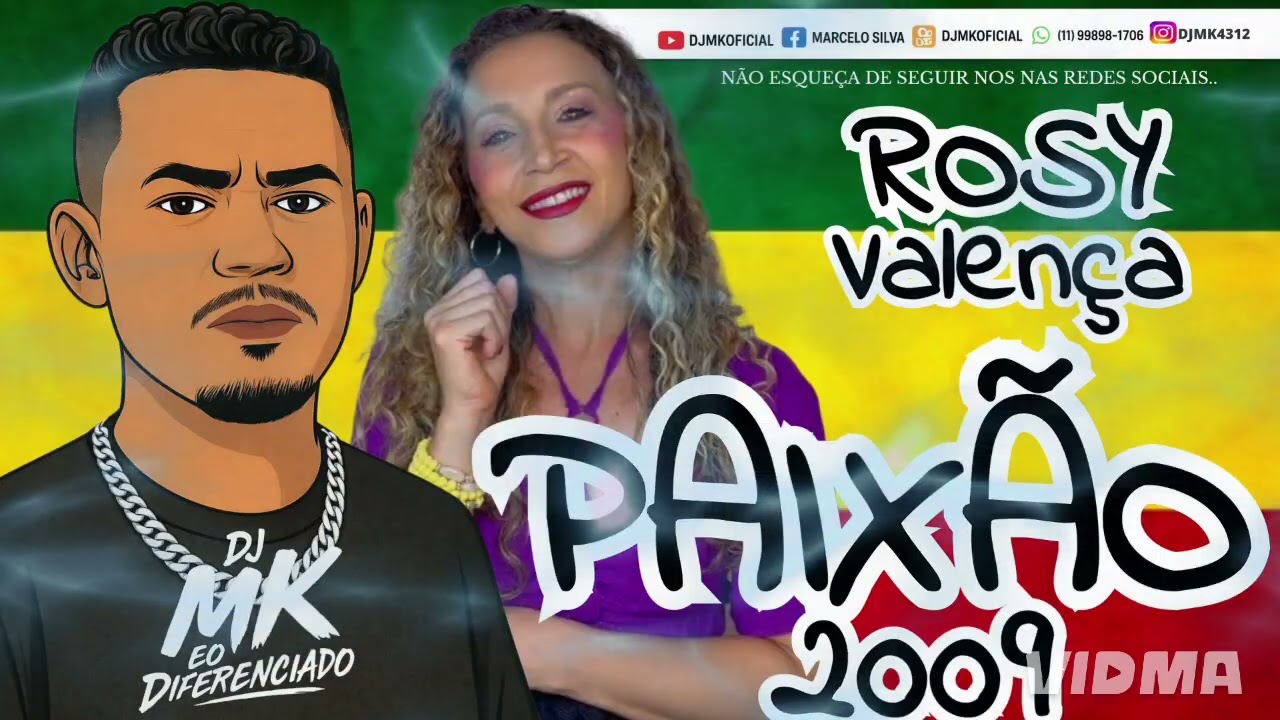PAIX&Atilde;O 2009 / ROSY VALEN&Ccedil;A/ DJ MK 