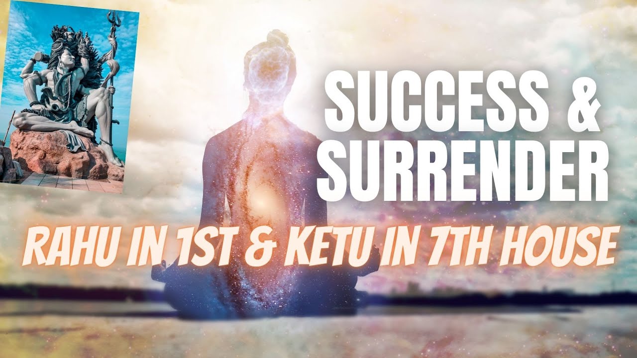 Rahu in 1st House & Ketu in 7th House -  Axis of Success & Surrender @njshivoham @GISTTClips