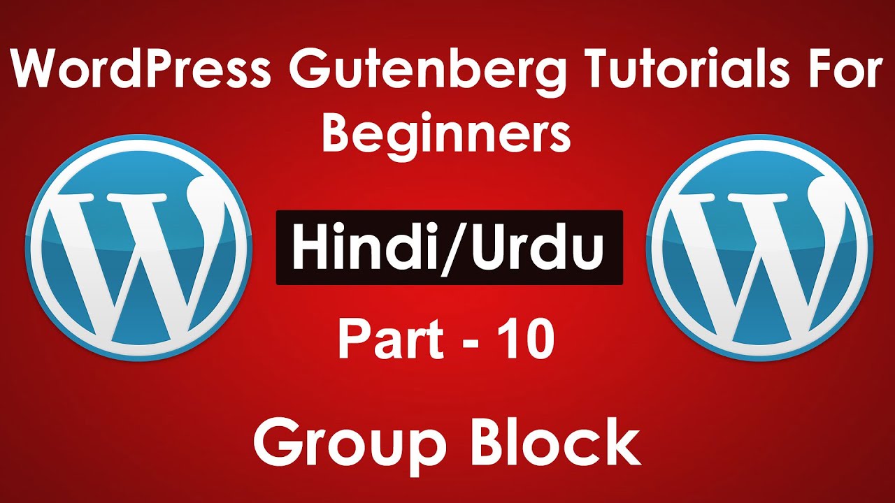 WordPress Gutenberg Tutorials For Beginners in Hindi/Urdu Part #10 | Group Block