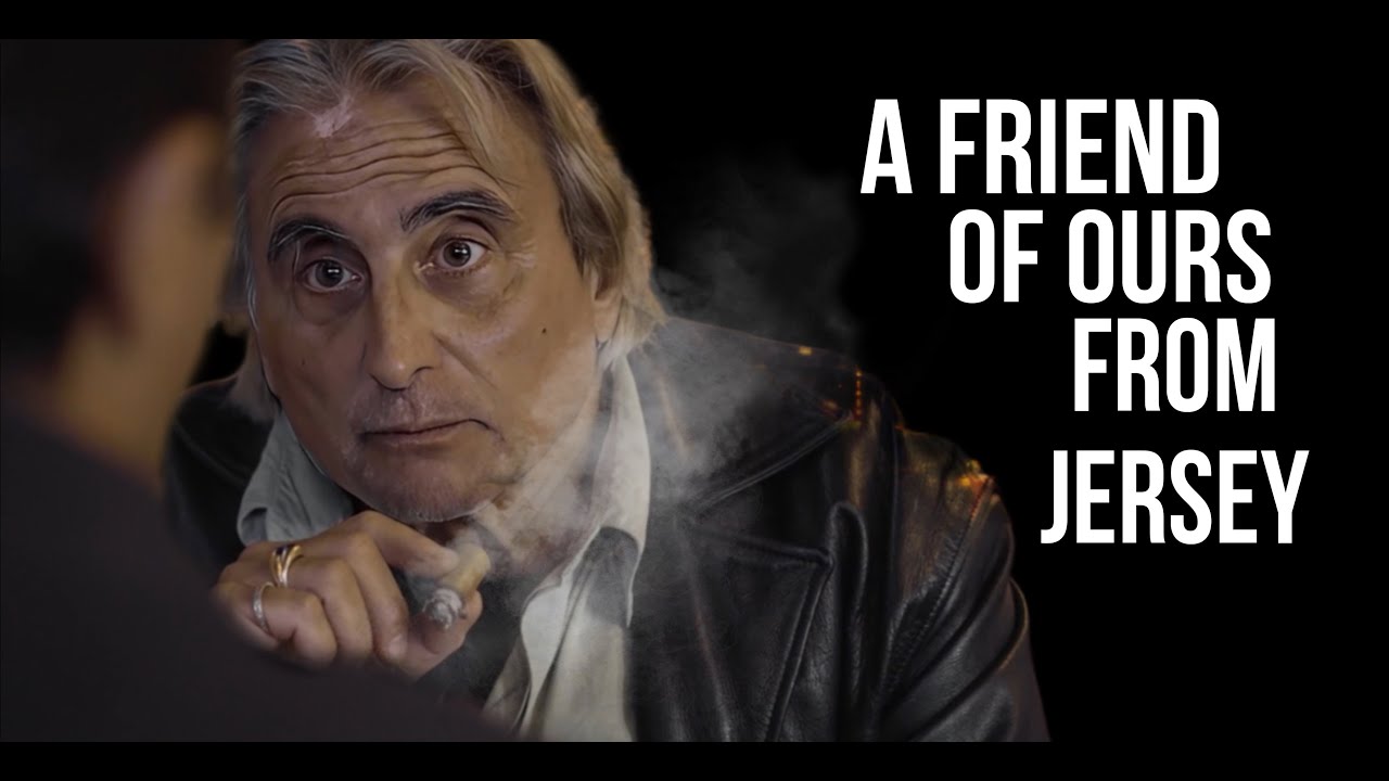 A Friend of Ours From Jersey - Short Mafia Film