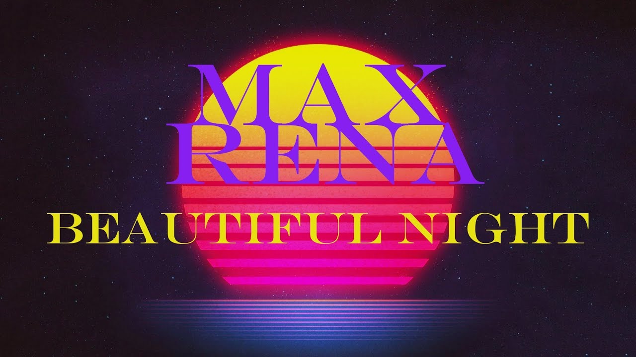 Max Rena - Beautiful night (synthwave)