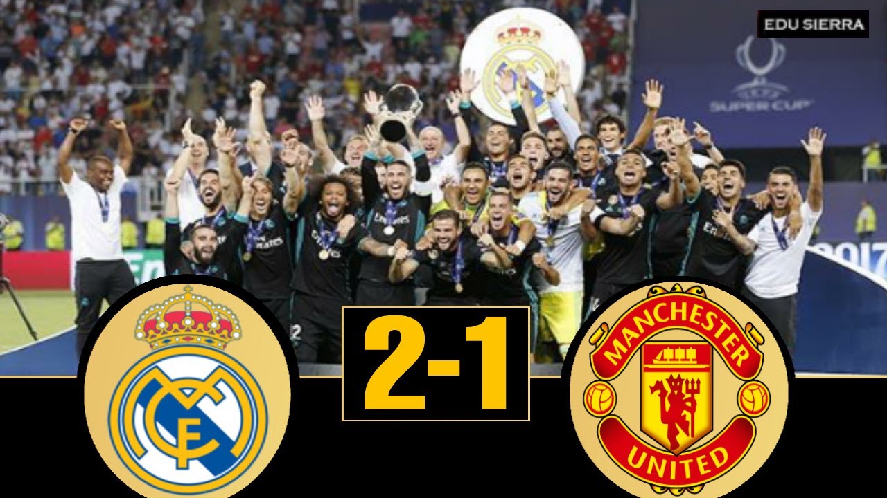 Real Madrid vs Manchester United - UHD 4K Super Cup 2017 - Full Highligths