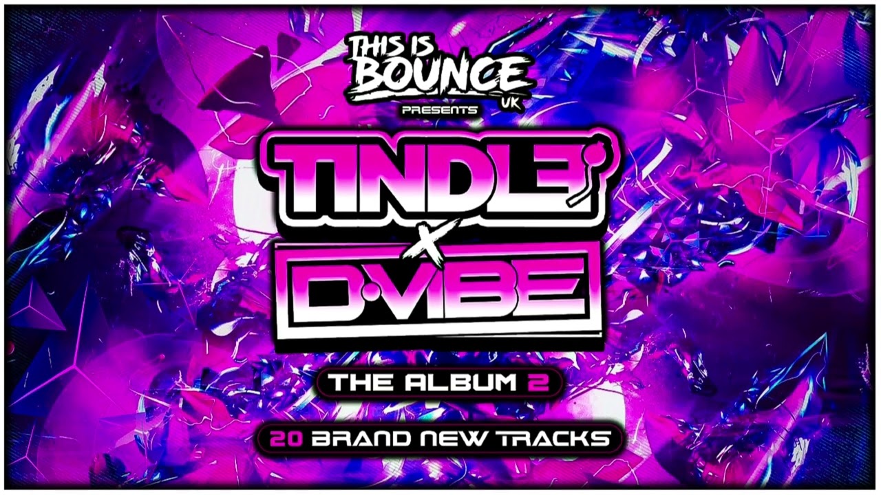This Is Bounce UK Presents - Tindle & D-VIBE (The Album 2)