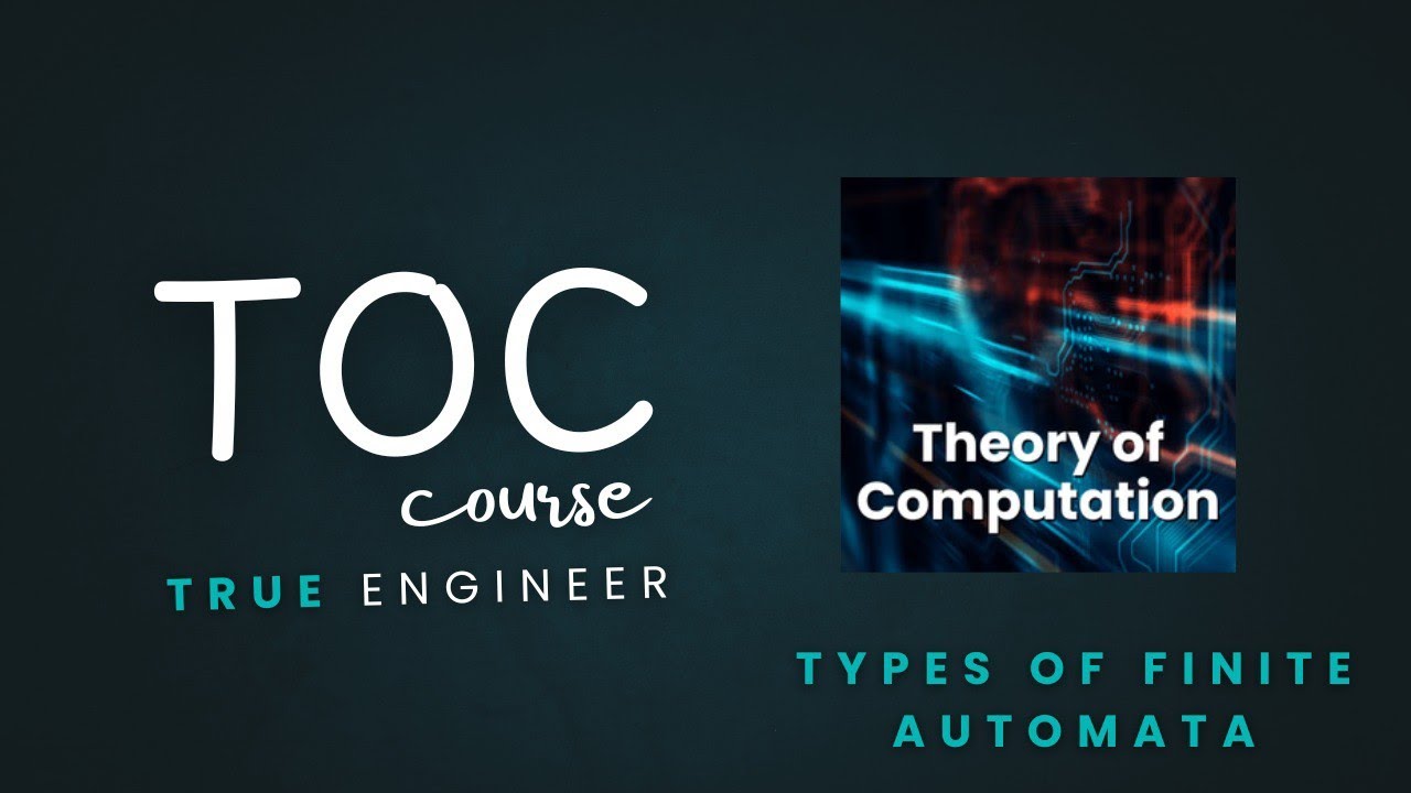 Types of finite Automata | Toc Complete Course | True Engineer 