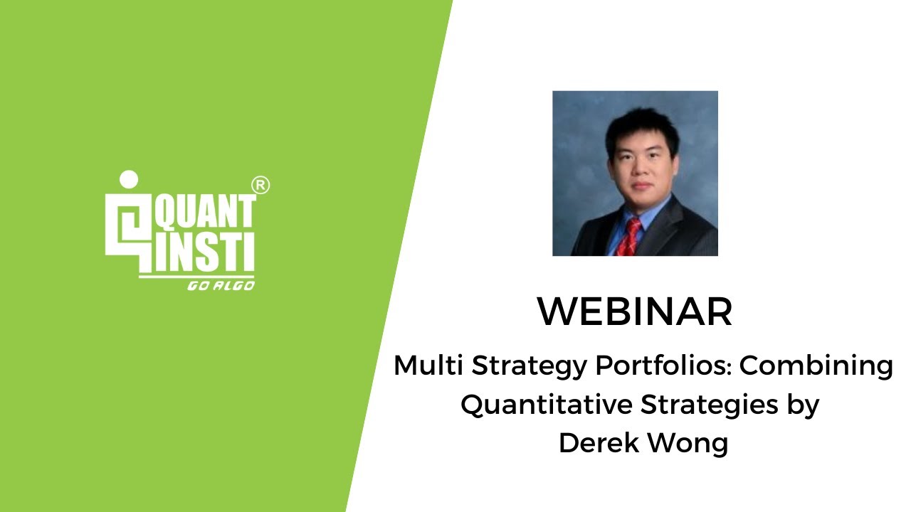 Multi Strategy Portfolios: Combining Quantitative Strategies by Derek Wong - 16 May 2017