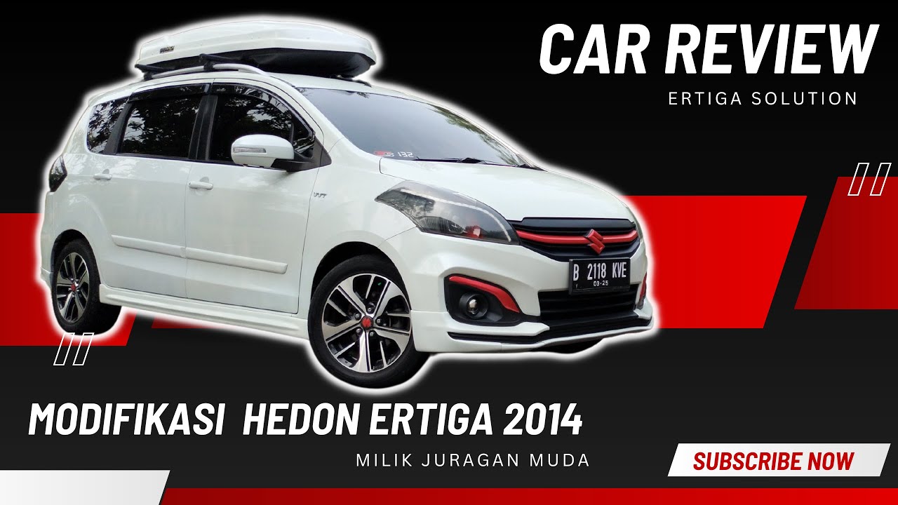 Modifikasi Hedon Ertiga 2014 Milik Juragan Muda Simple Elegant Enak Dipakai Harian dan Luar Kota