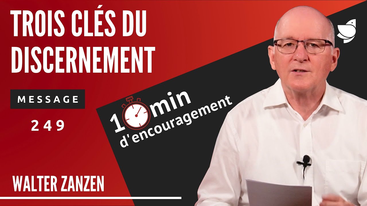 Trois clés du discernement (249) - Walter Zanzen (EER Genève)