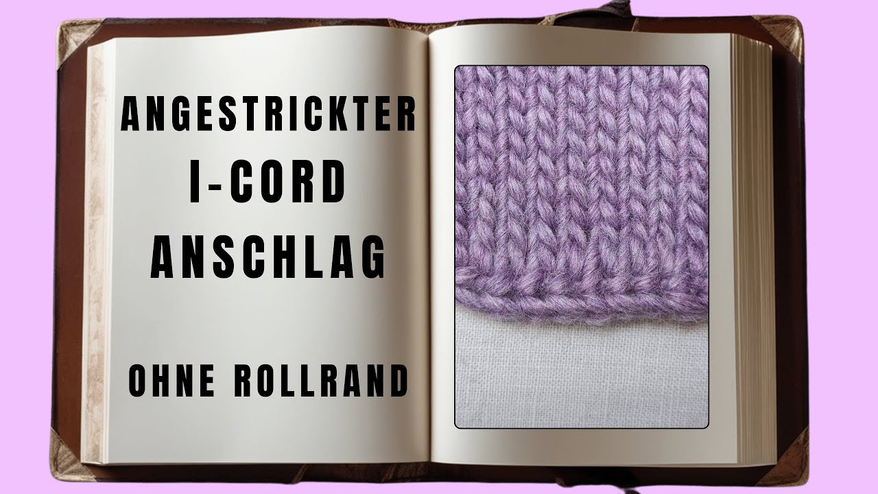 Angestrickter I-Cord Anschlag ohne Rollrand bei glatt rechts