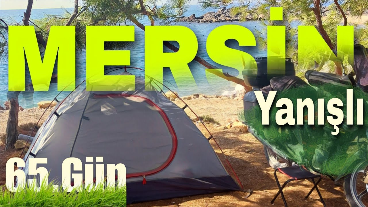 Türkiye Turu, Mersin'de  kamp yeri arıyorum. motosiklet ile uzun yol,  ücretsiz kamp alanı