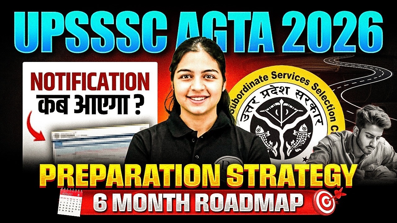 UPSSSC AGTA VACANCY 2026 | UPSSSC AGTA Eligibility,  Syllabus, Exam Pattern | 6 MONTH ROADMAP