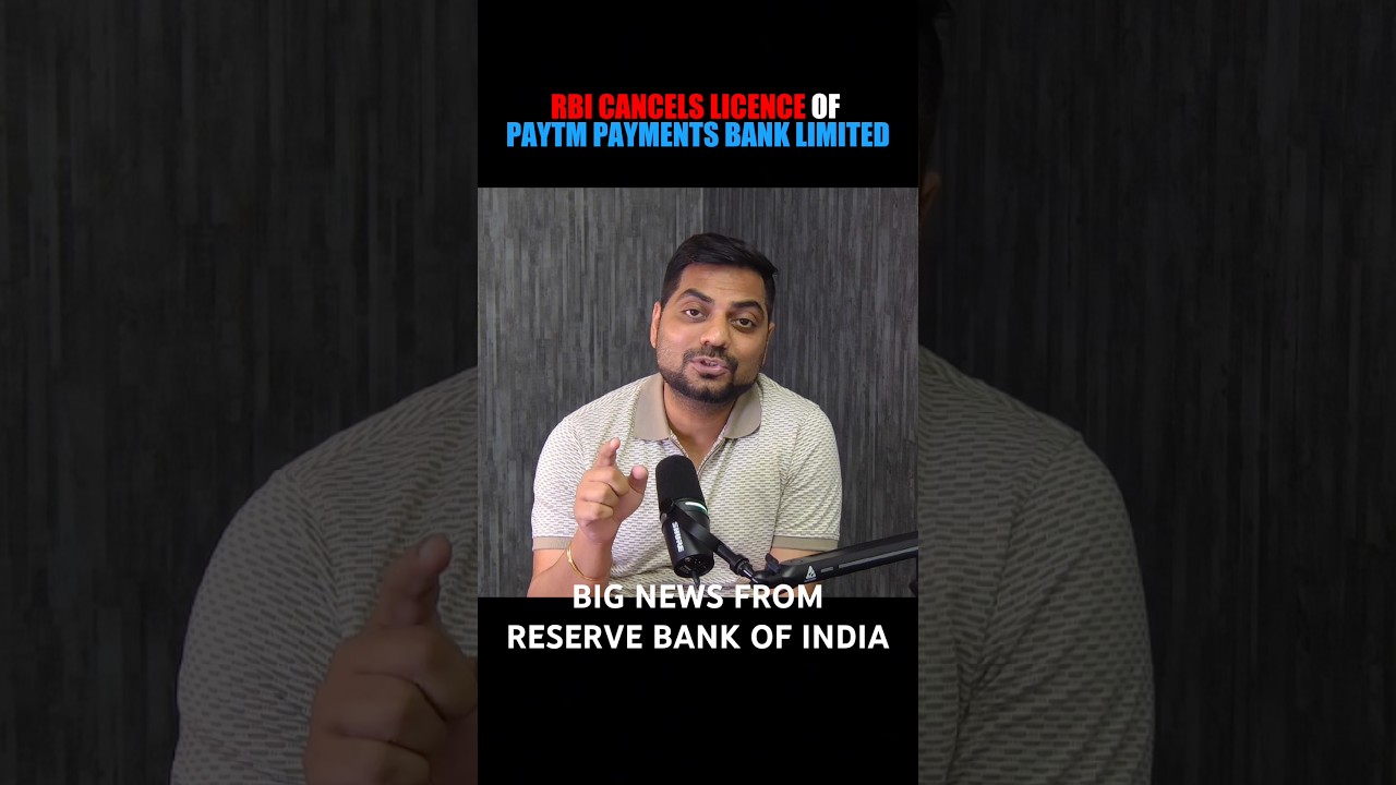 BREAKING NEWS⚠️RBI Cancels the Licence of Paytm Payments Bank | BIG NEWS FROM RBI