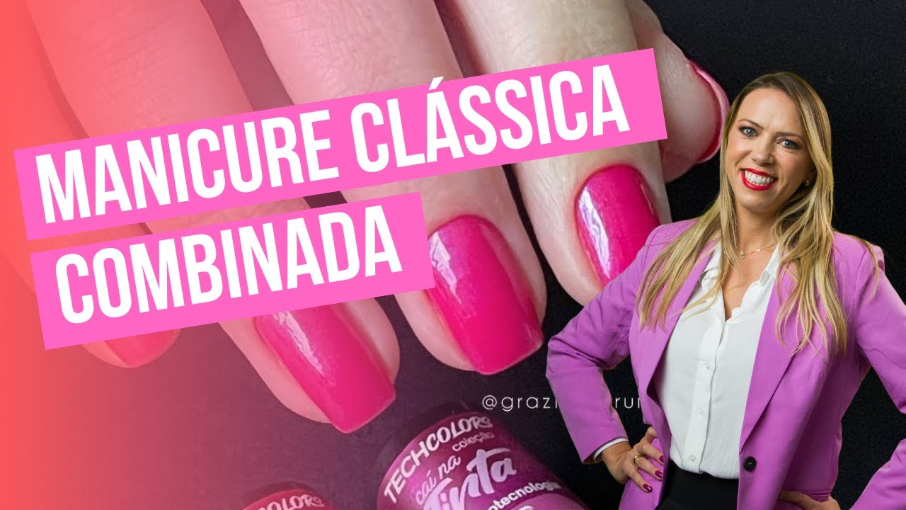 Manicure Cl&aacute;ssica Combinada