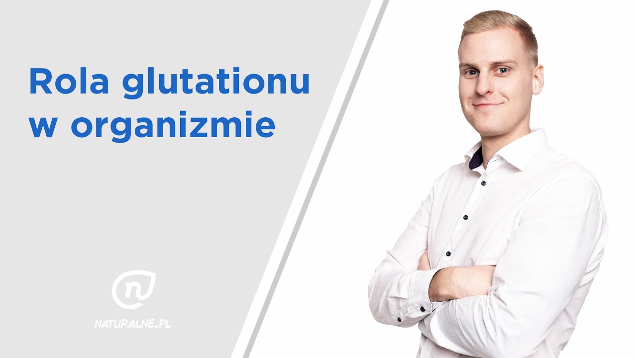 Glutation, jego rola i funkcje