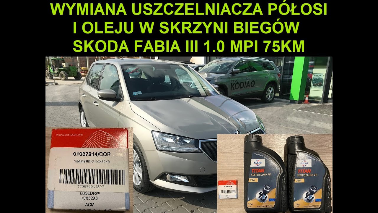 Wymiana uszczelniacza półosi i oleju w skrzyni biegów Skoda Fabia 3 FL 1.0 MPI 75KM [2024]