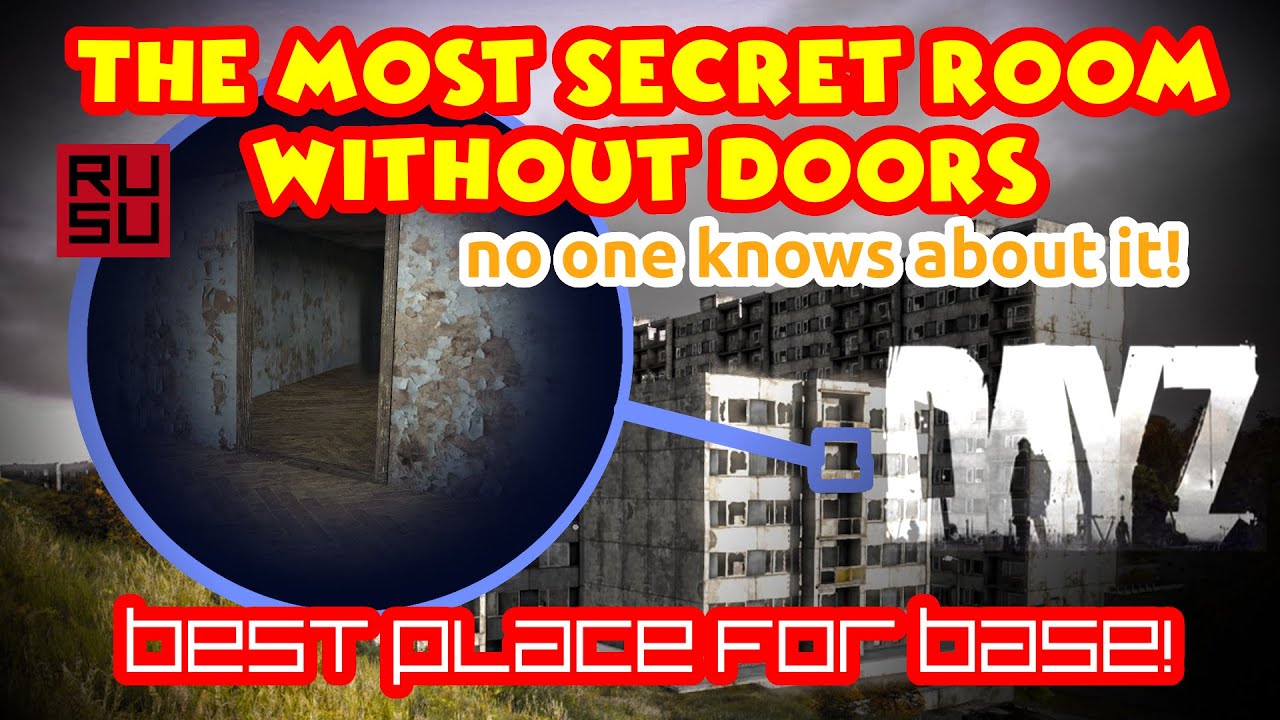 Most HIDDEN and SECRET room for BASE in DAYZ. Nobody knows about it. I will show how to get there.
