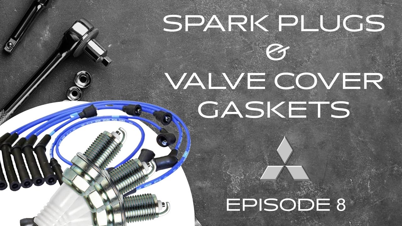 EPISODE 8 - SPARK PLUGS & VALVE COVER GASKET REPLACEMENT (1999 MITSUBISHI MONTERO SPORT)