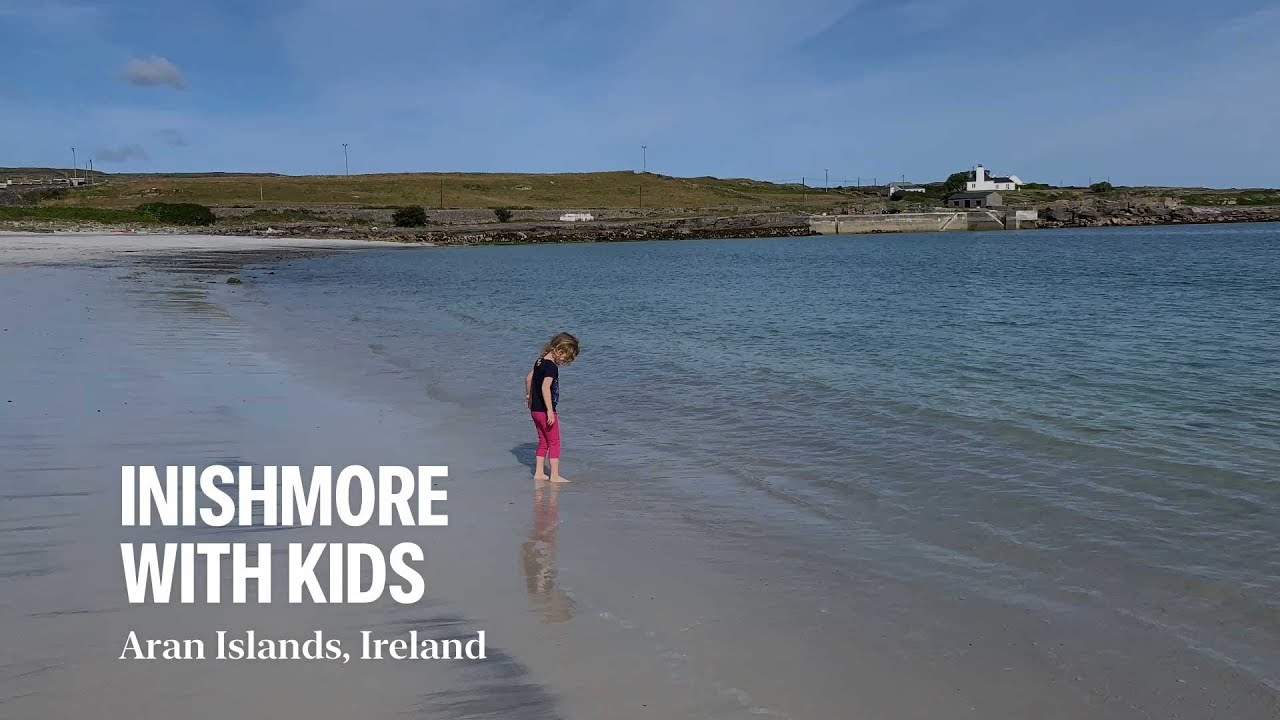 Explore Inishmore, one of the Aran Islands in Ireland, with Kids