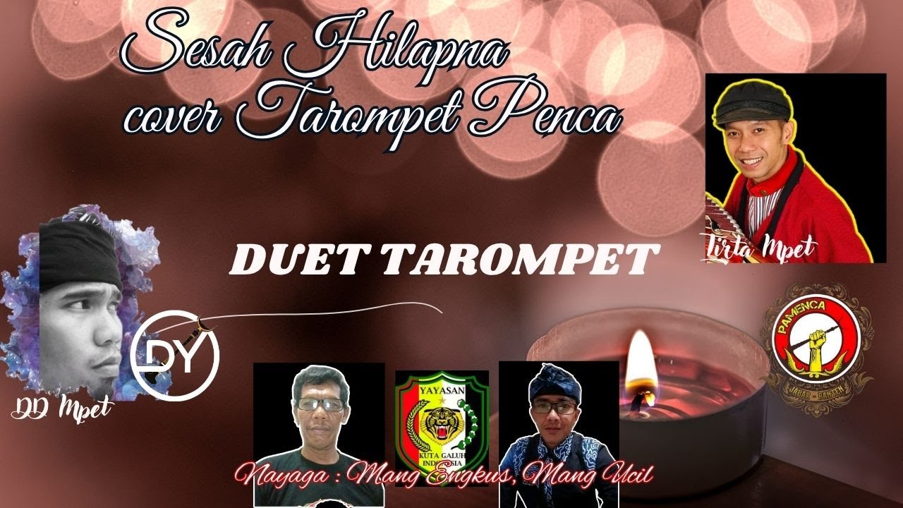 SESAH HILAPNA -KENDANG PENCA-DD Mpet & TIRTA Mpet-KUTA GALUH-PAMENCA JABAR BANTEN