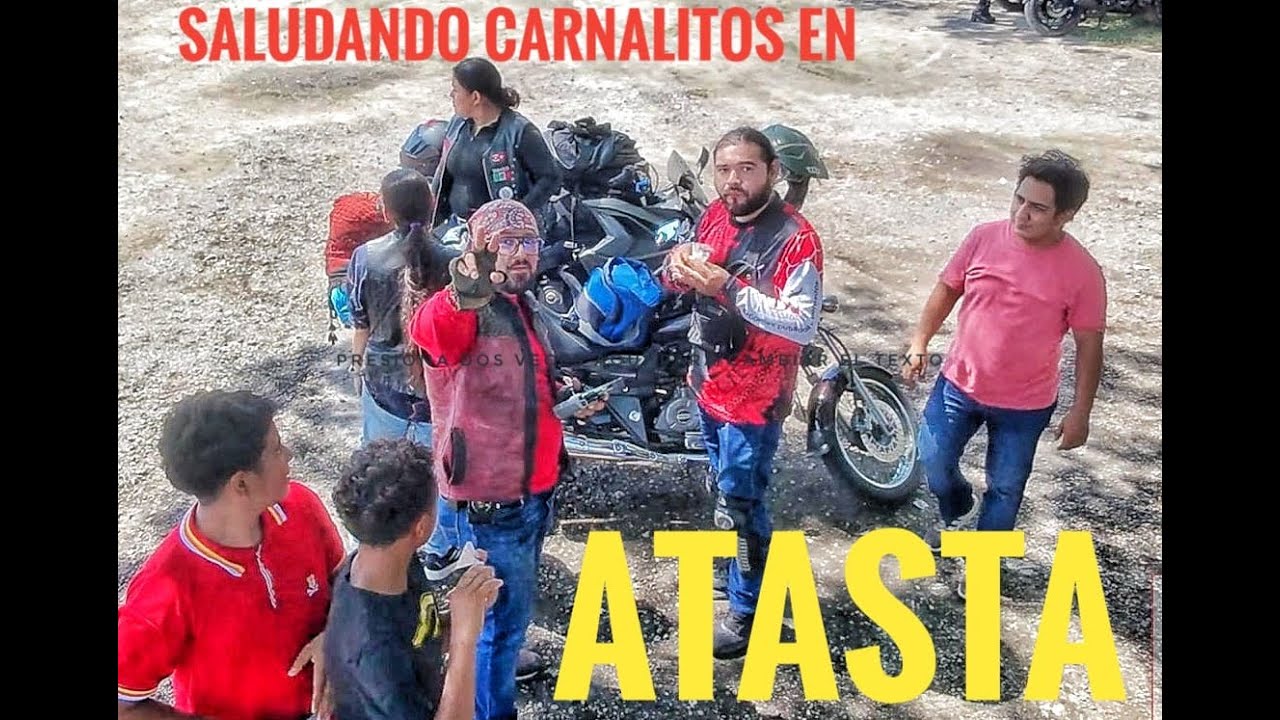 SALUDANDO BANDITA EN ATASTA
