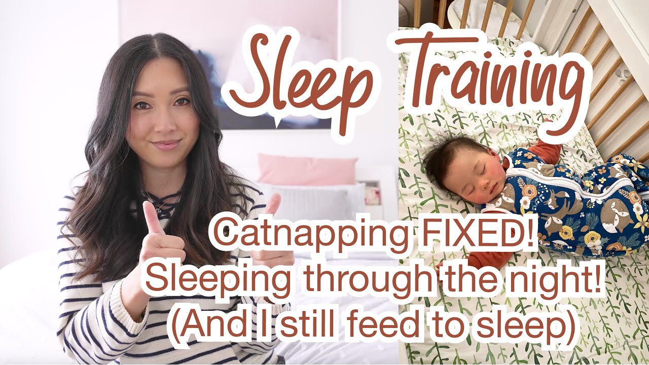 SLEEP TRAINING: My experience & tips, Ferber vs Cry it Out, Fixing catnaps