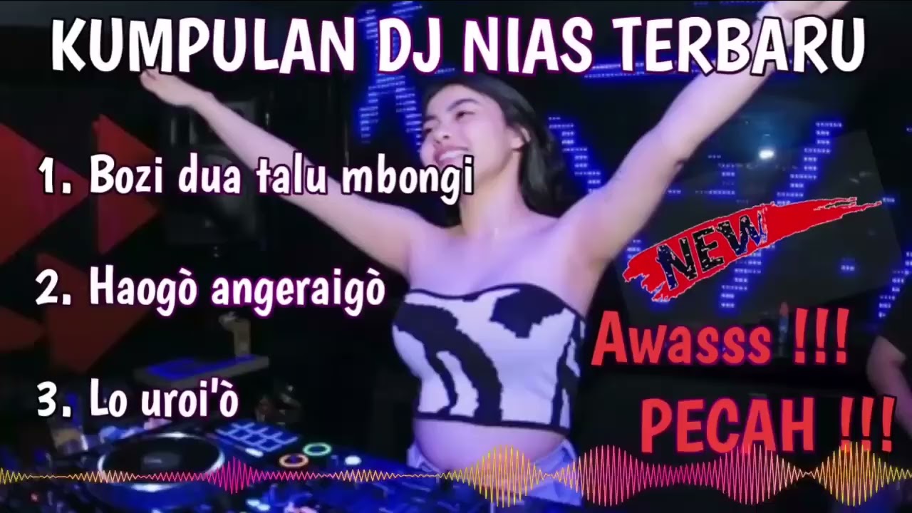 KUMPULAN DJ NIAS FULL BASS √√ BOZI DUA TALUMBONGI √√ AWAS PECAH 