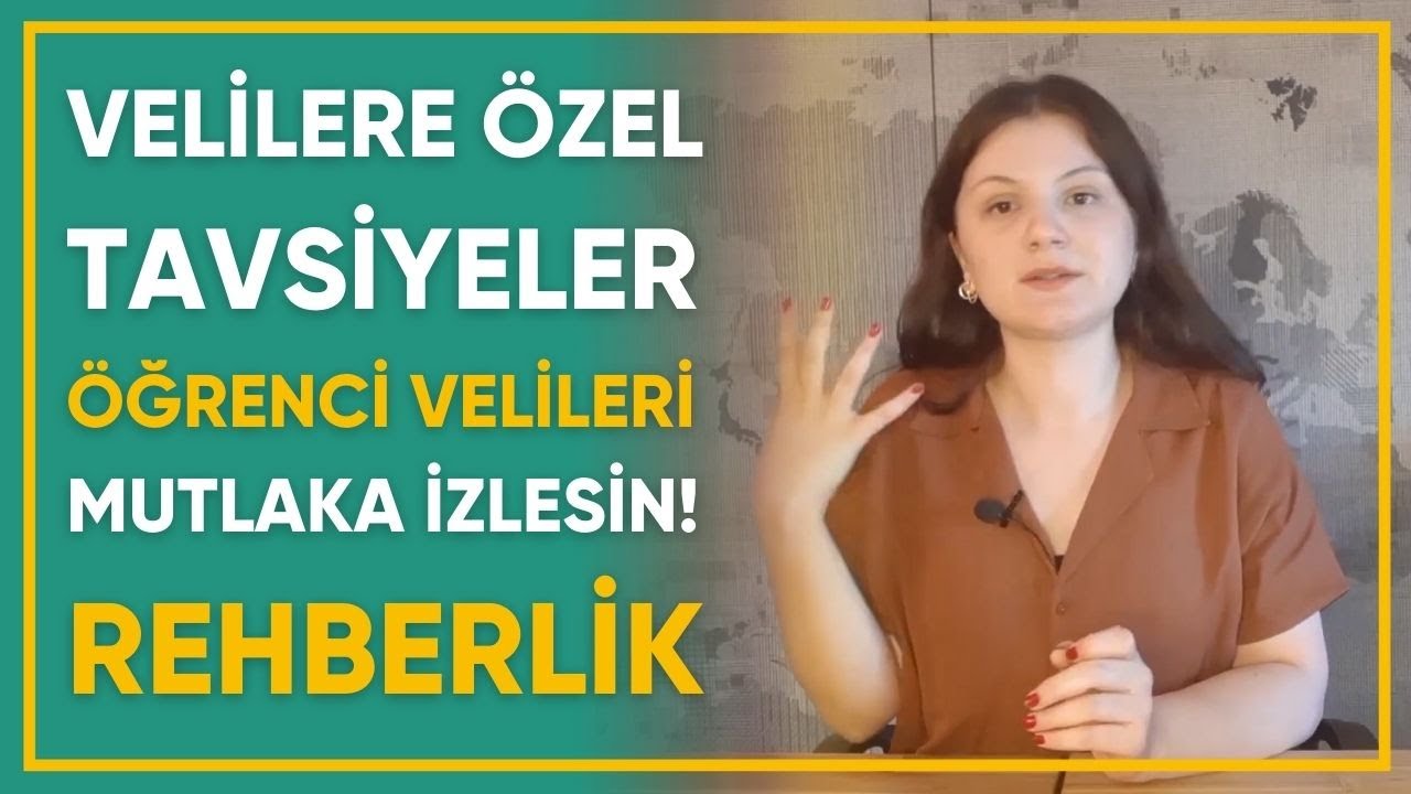 Velilere Özel Tavsiyeler | Öğrenci Velileri Mutlaka İzlesin!